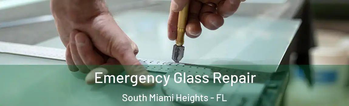 Emergency Glass Repair South Miami Heights - FL